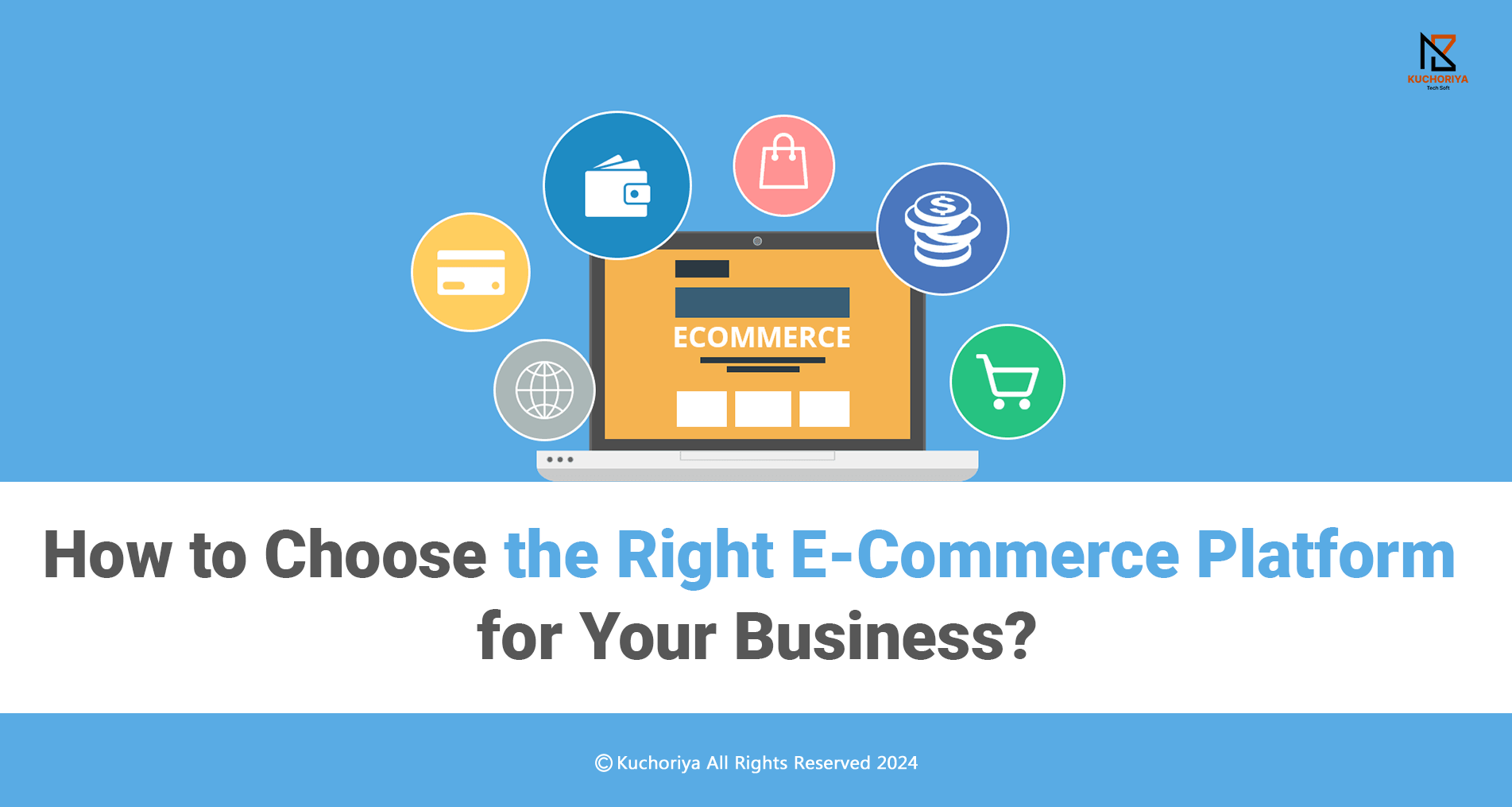 How to Choose the Right E-Commerce Platform for Your Business?