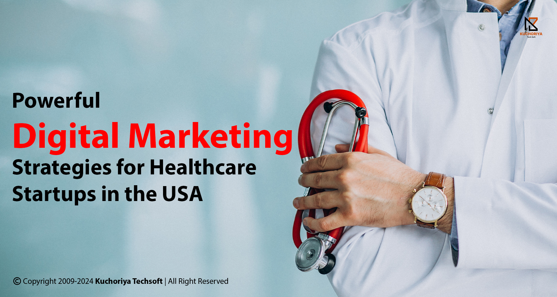 Powerful Digital Marketing Strategies for Healthcare Startups in the USA