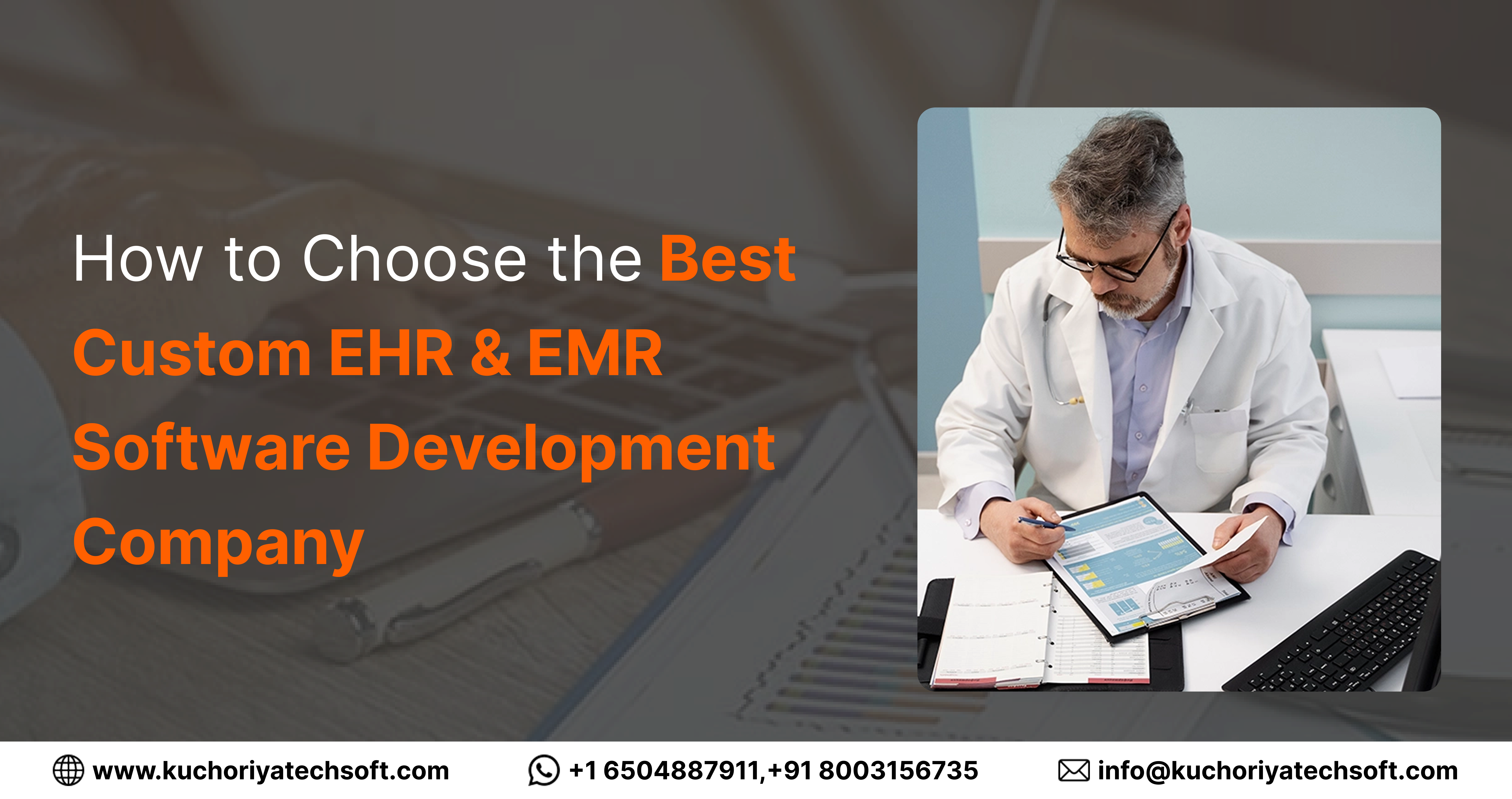 How to Choose the Best Custom EHR & EMR Software Development Company 