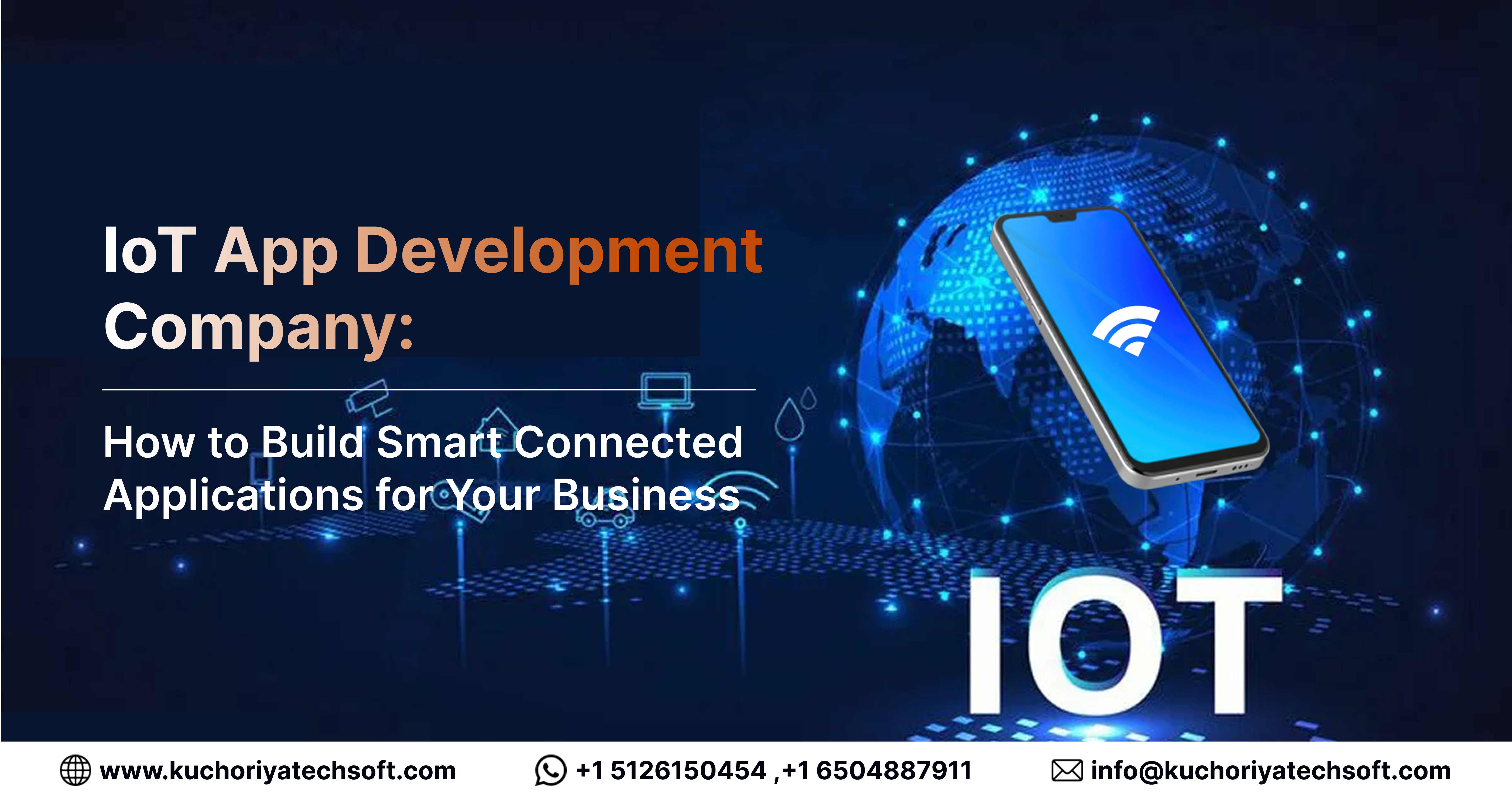 IoT App Development Company: How to Build Smart Connected Applications for Your Business