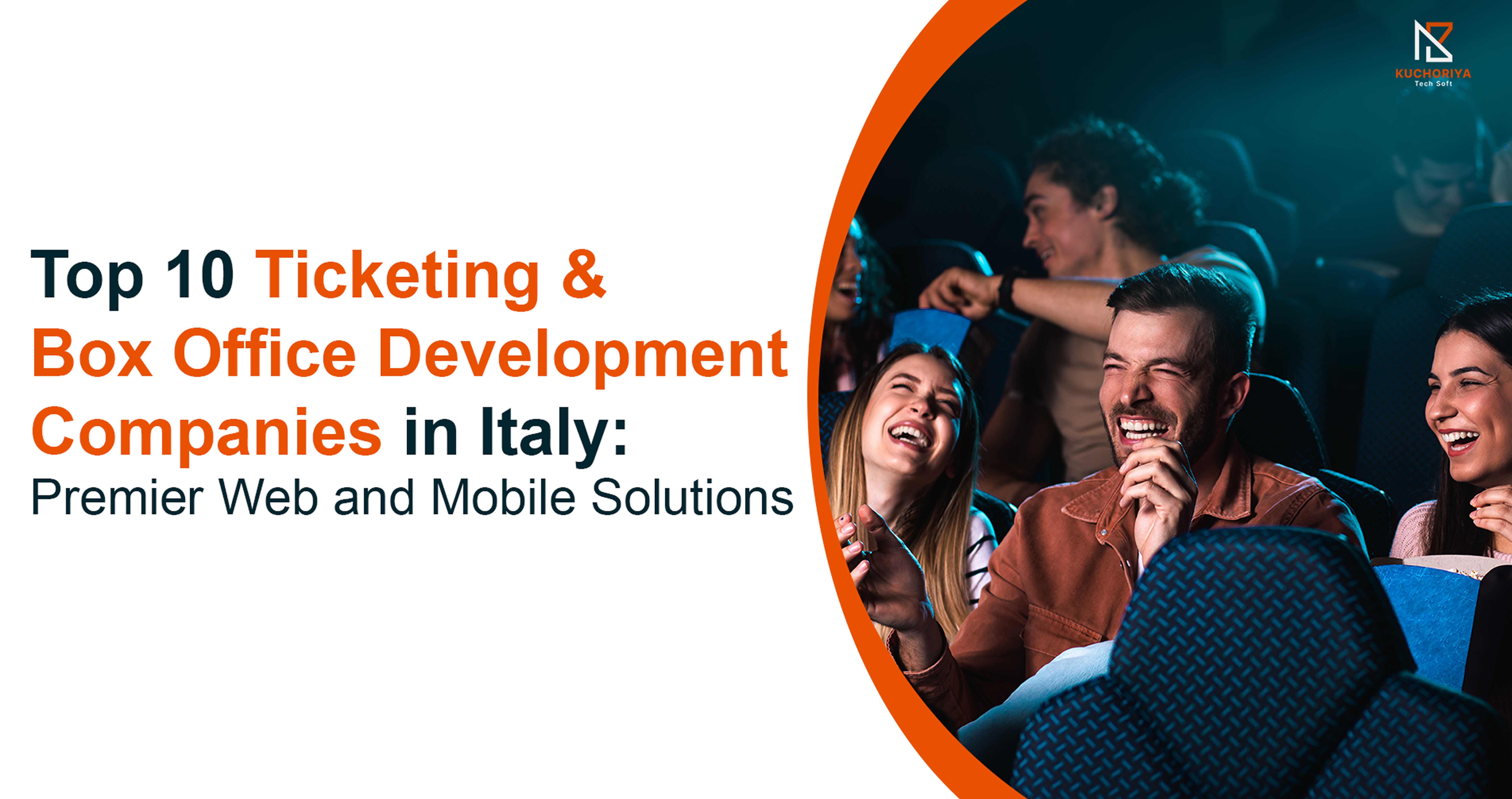 Top 10 Ticketing & Box Office Development Companies in Italy: Premier Web and Mobile Solutions