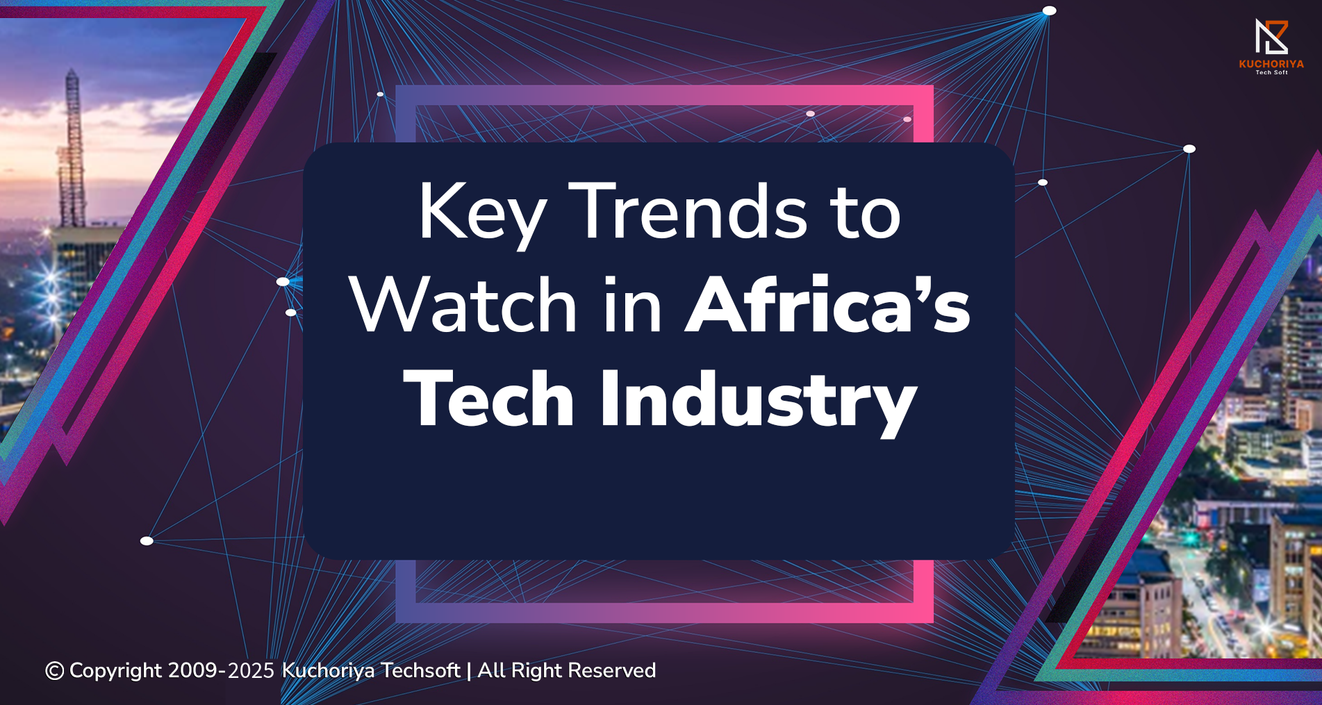 Key Trends to Watch in Africa’s Tech Industry in 2025