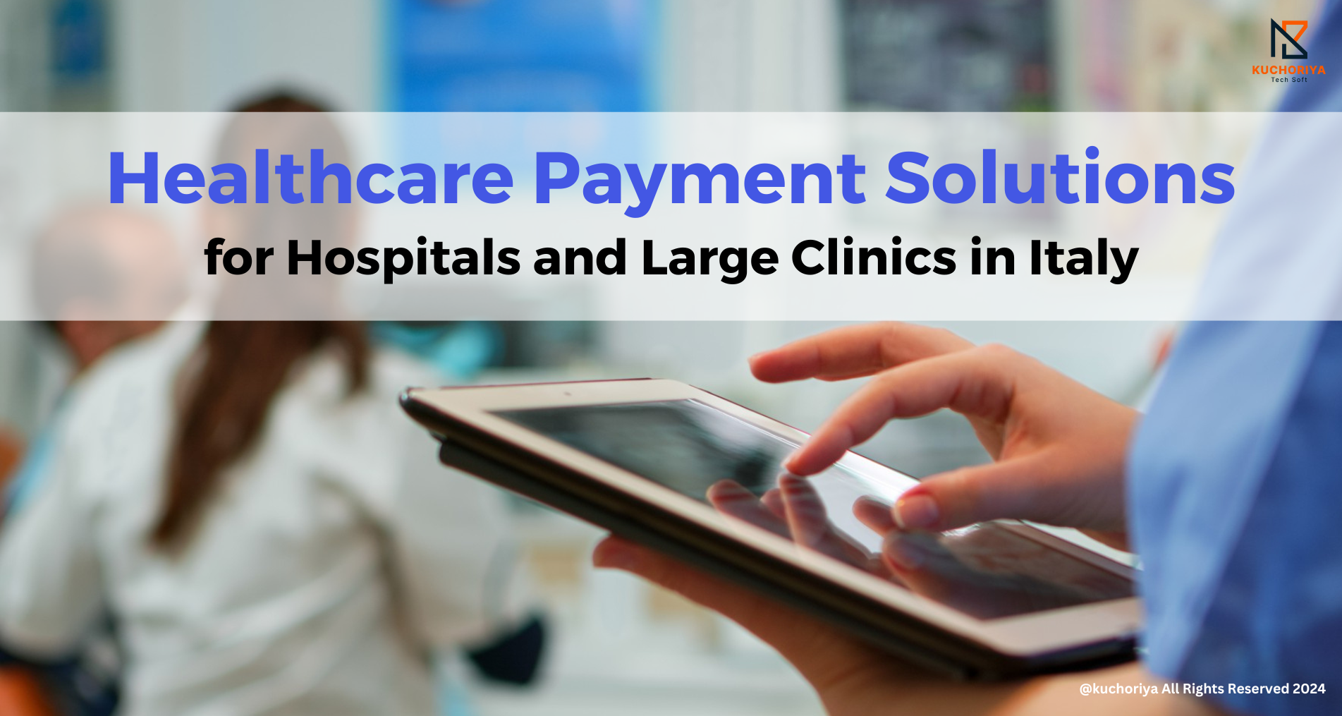 Healthcare Payment Solutions for Hospitals and Large Clinics in Italy