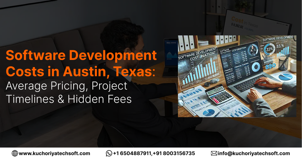 Software Development Costs in Austin, Texas (2026): Average Pricing, Project Timelines & Hidden Fees
