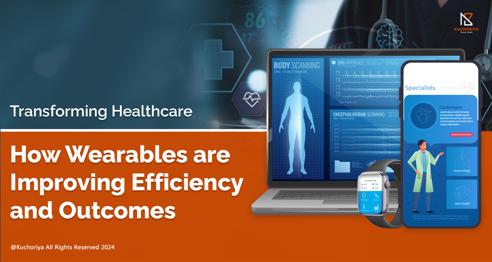 Transforming Healthcare: How Wearables are Improving Efficiency and Outcomes