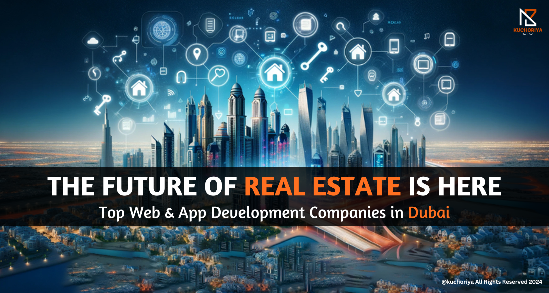 The Future of Real Estate is Here: Top Web & App Development Companies in Dubai